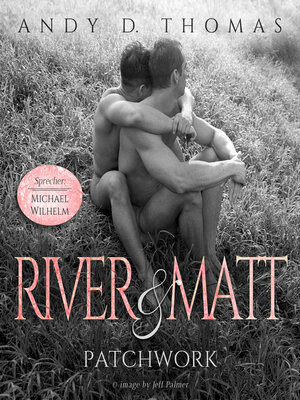 cover image of River & Matt--Patchwork (ungekürzt)